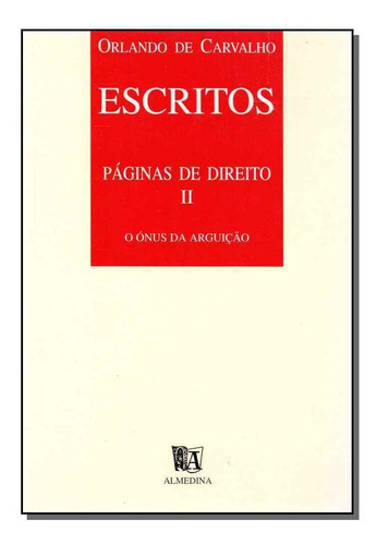 Escritos - Páginas De Direito Ii, De Carvalho, Orlando De. Editora Almedina Em Português