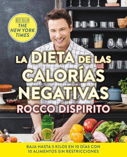 La Dieta De Las Calorias Negativas-  Dispirito Rocco