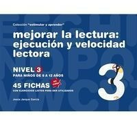 Mejorar La Lectura Ejecucion Y Velocidad Lectora, Nivel 3...