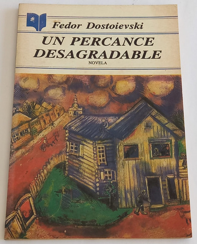 Un Percance Desagradable Fedor Dostoievski