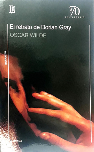 El Retrato De Dorian Gray, De Wilde, Oscar., Vol. Volumen Unico. Editorial Losada, Tapa Blanda, Edición 1 En Español, 2022