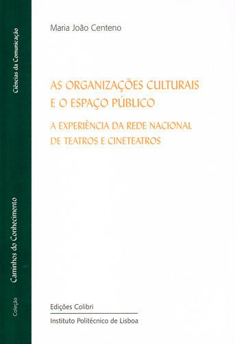 Libro As Organizações Culturais E O Espaço Público - A E