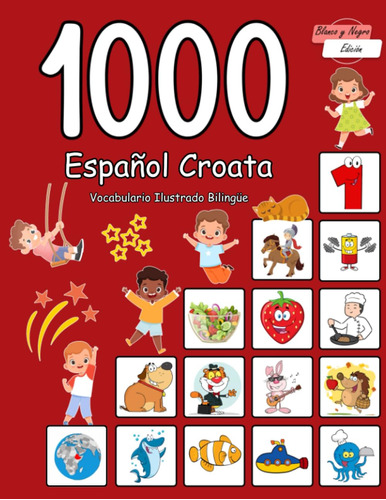 1000 Vocabulario Ilustrado Bilingüe Español Croata: Palabras