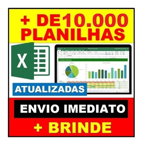 10 Mil Planilhas Excel 100% Editáveis Frete Grátis + Brinde