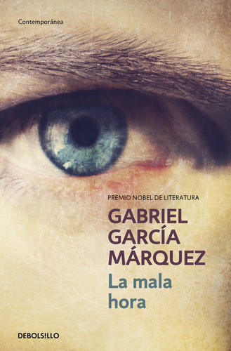 Libro La Mala Hora - Garcia Marquez, Gabriel