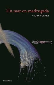 Un Mar En La Madrugada - Silvia Guerra