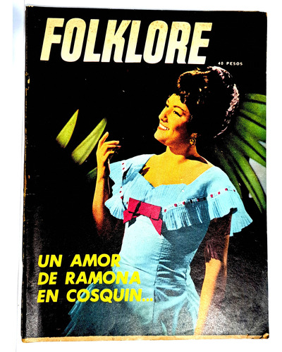 Revista Folklore Nº 99 / 1965 / Un Amor De Ramona En Cosquin