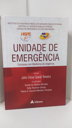 Unidade De Emergência: Condutas Em Medicina De Urgência