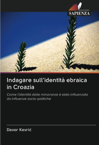 Libro: Indagare Sull Identità Ebraica In Croazia: Come L Ide