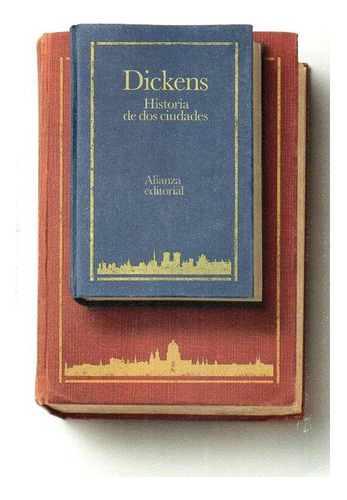 Historia De Dos Ciudades - Dickens - Alianza España