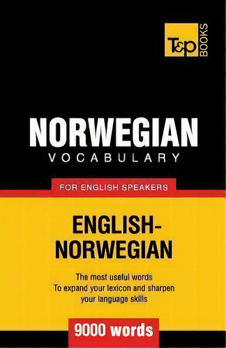 Norwegian Vocabulary For English Speakers - 9000 Words, De Andrey Taranov. Editorial T P Books, Tapa Blanda En Inglés