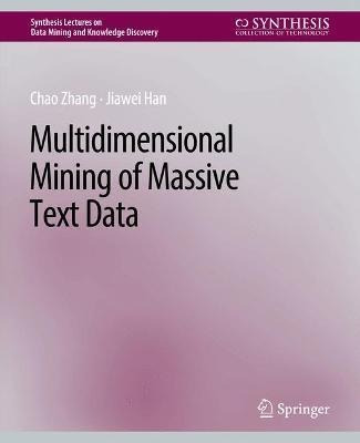 Libro Multidimensional Mining Of Massive Text Data - Chao...