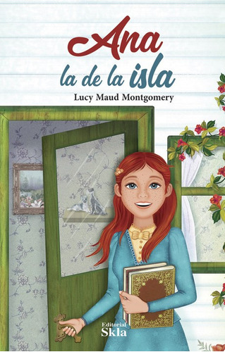 Ana, La De La Isla, De Lucy Maud Montgomery., Vol. 1. Editorial Skla, Tapa Blanda En Español, 2022