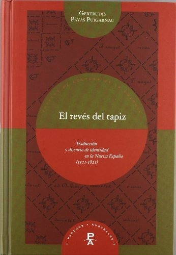 Libro El Reves Del Tapiz . Traduccion Y Discurso  De Payas P