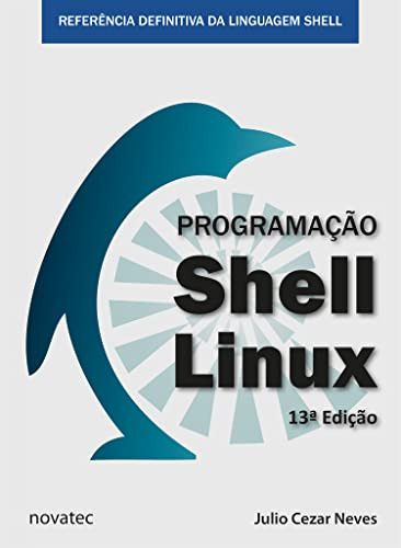 Libro Programaço Shell Linux Referncia Definitiva Da Lingu
