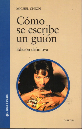 Como Se Escribe Un Guion - Chion - Catedra             