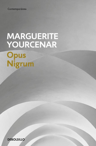 Opus Nigrum - Marguerite Yourcenar