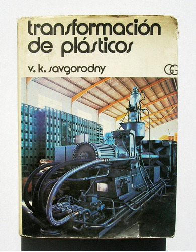 V. K. Savgorodny Transformación De Plásticos Libro 1973