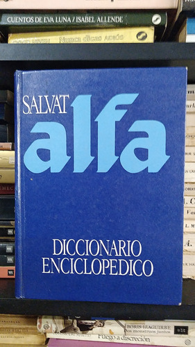 Diccionario Enciclopedico - Salvat Alfa