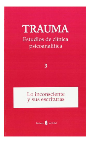 Libro Trauma Estudios De Clinica Psicoanalitica 3  De V.v.a.