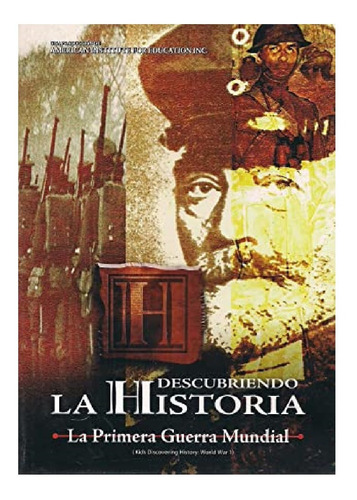 La Primera Guerra Mundia  - Descubriendo La Historia Dvd - O