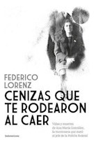 Libro Cenizas Que Te Rodearon Al Caer (coleccion Biografias