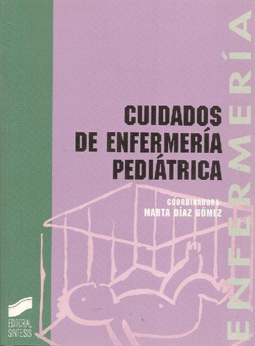 Libro Cuidados De Enfermería Pediátrica De Marta Díaz Gómez