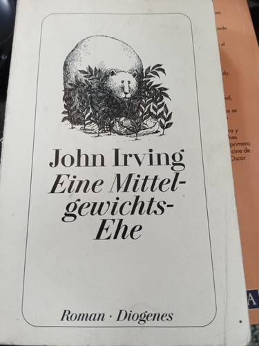 Eine Mittelgewichts-ehe John Irving Libro Idioma Aleman