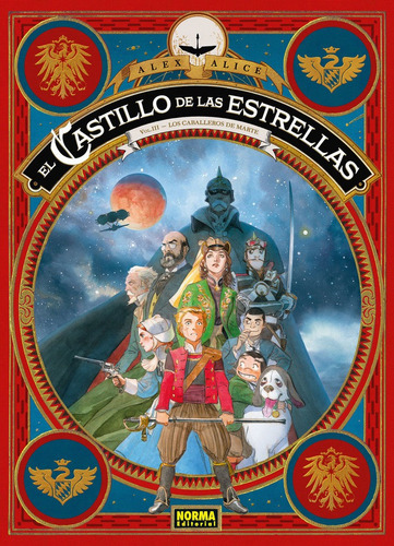 El Castillo De Las Estrellas 3. Los Caballeros De Marte, De Alice, Alex. Editorial Norma Editorial, S.a., Tapa Dura En Español