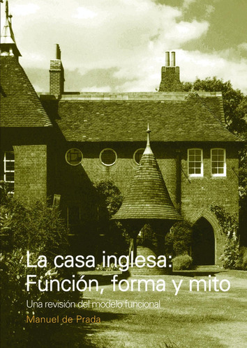 La Casa Inglesa, De De Prada. Editorial Nobuko/diseño Editorial, Tapa Blanda, Edición 1 En Español, 2011