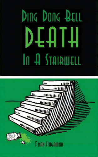 Ding Dong Bell - Death In A Stairwell: A Medical Mystery, De Hagaman, Frances E.. Editorial Loch Wohl Pr Inc, Tapa Blanda En Inglés