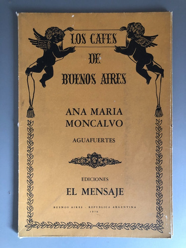 Ana Maria Moncalvo 20 Aguafuertes Los Cafes De Buenos Aires