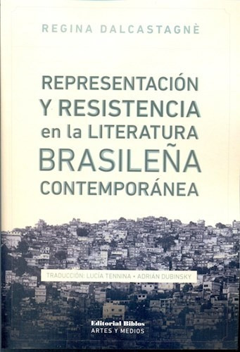 Representacion Y Resistencia En La Literatura Brasilera