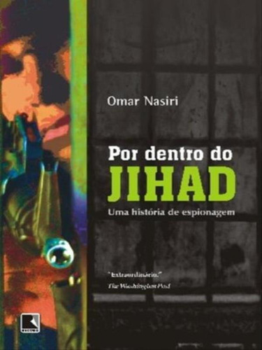 Por Dentro Do Jihad, De Nasiri, Omar. Editora Record, Capa Mole, Edição 1ª Edição - 2007 Em Português
