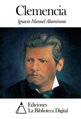 Libro Clemencia - Altamirano, Ignacio Manuel