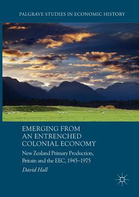 Libro Emerging From An Entrenched Colonial Economy : New ...