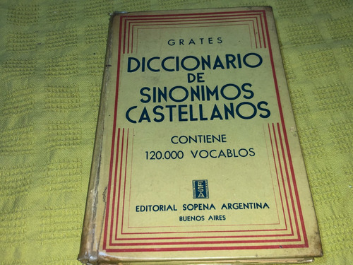 Diccionario De Sinonimos Castellanos - Grates - Sopena