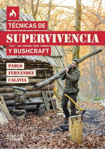 Libro Tecnicas De Supervivencia Y Bushcraft - Fernandez C