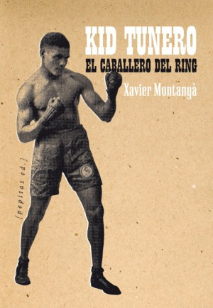 Libro Kid Tunero, El Caballero Del Ring Nuevo