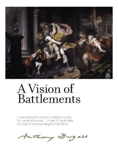 A Vision Of Battlements: By Anthony Burgess - The Irwe. Ew04