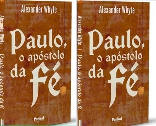 Paulo, O Apóstolo Da Fé, Alexander Whyte