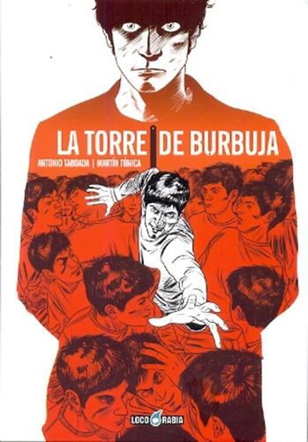 La Torre De Burbuja, De Taboada, Túnica. Serie N/a, Vol. Volumen Unico. Editorial Loco Rabia, Tapa Blanda, Edición 1 En Español, 2014
