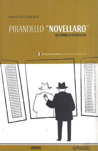Pirandello Novellaro - Da forma à dissolução, de Degani, Francisco. Editorial Editora Nova Alexandria, capa mole em português, 2008
