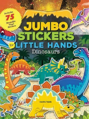 Jumbo Stickers For Little Hands: Dinosaurs, De Jomike Tejido. Editorial Moondance Press, Tapa Blanda En Inglés