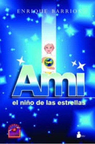 Ami, El Niño De Las Estrellas,