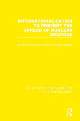 Libro Internationalization To Prevent The Spread Of Nucle...