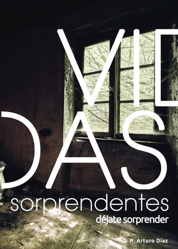 Vidas Sorprendentes We