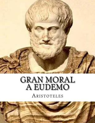 Libro Gran Moral A Eudemo - Aristoteles