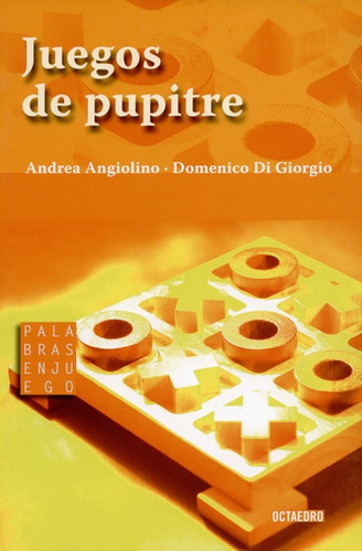 Juegos De Pupitre, De Angiolino, Andrea. Editorial Octaedro, Tapa Blanda, Edición 1 En Español, 2008