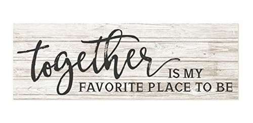 Señales - Together Is My Favorite Place To Be Rustic Wood Si